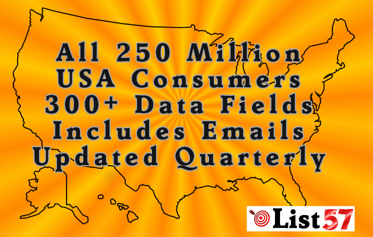 USA Consumer Database Complete, All 250 Million Complete, Includes Email Plus 300+ Data Fields List57