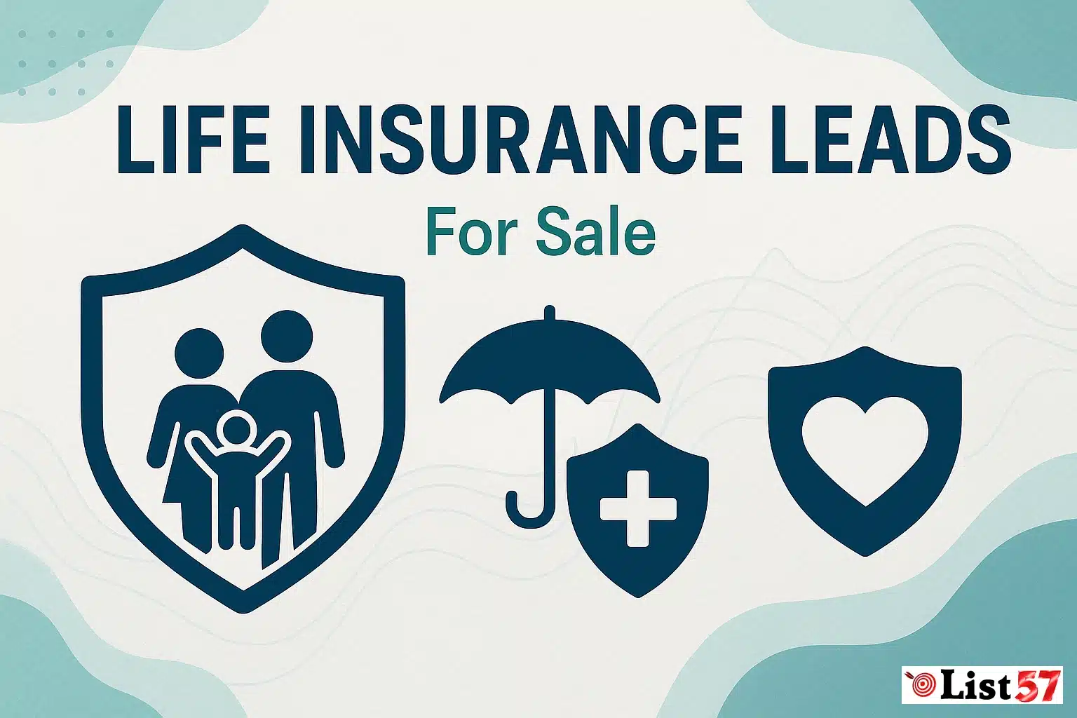 life insurance leads List57 life insurance leads List57